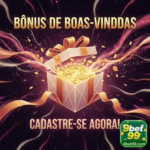 Imagem do bônus de boas-vindas do site 9bet99, destacando ofertas exclusivas para novos usuários.